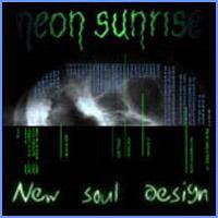 Neon Sunrise : New Soul Design
